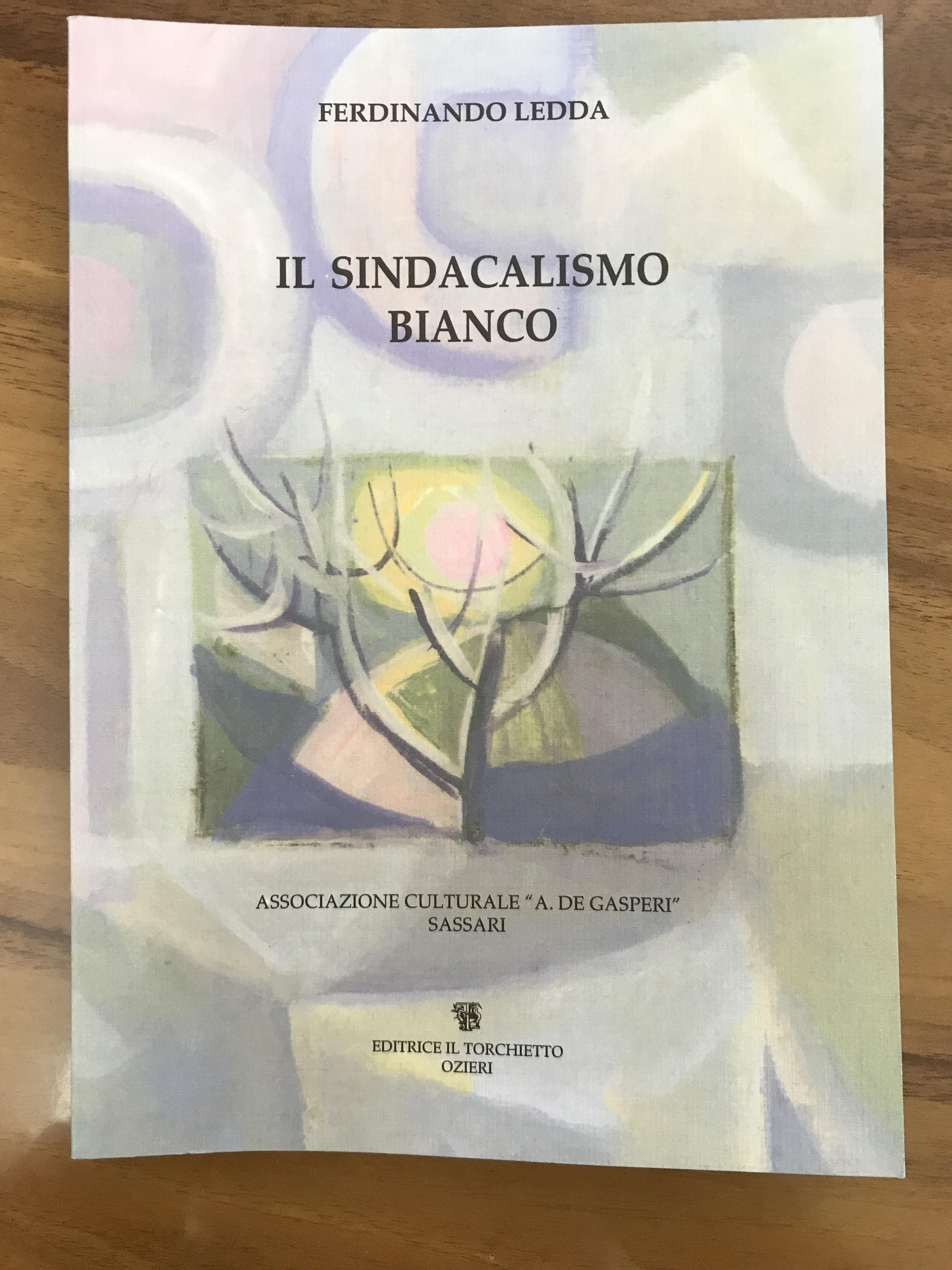 Il sindacalismo bianco Ledda Ferdinando